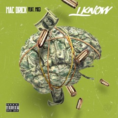 Mac Drick feat Mo3 - I Know