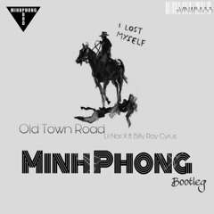 Lil Nas X - Old Town Road Ft. Billy Ray Cyrus (Minh Phong Bootleg) [VINABASS]