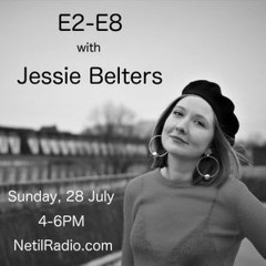 Netil Radio - E2 E8 w/ Jessie Belters & Luca Schiavoni 28.07.2019