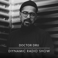 Diynamic Radio Show August 2019 by Doctor Dru