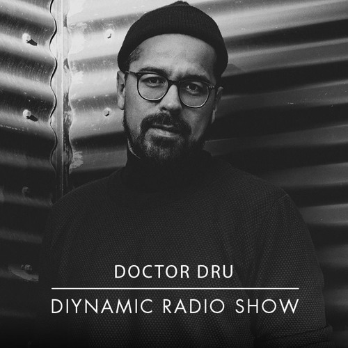 Diynamic Radio Show August 2019 by Doctor Dru