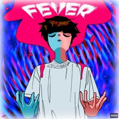 Fever // (feat. BE$)