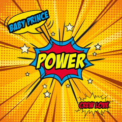 Power (Baby Prince Edit)