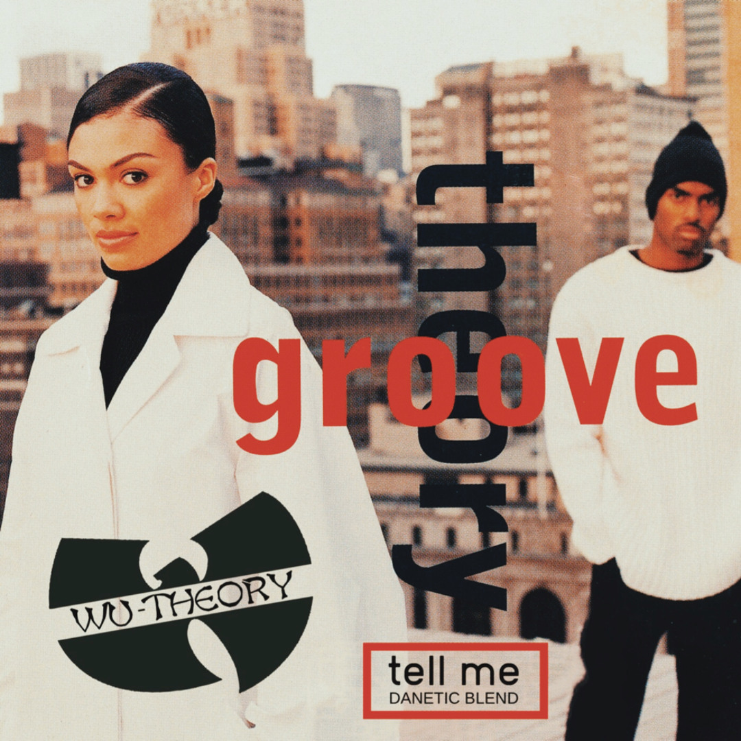 Stream Groove Theory - Tell Me (Danetic Wu-Theory Blend) by DJ