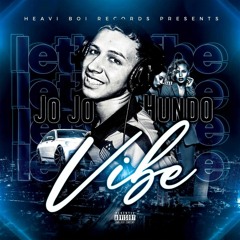 Vibe - Jo Jo Hundo