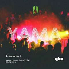 Alexander T - YAMA x Kultura Zvuka [DJ Set]