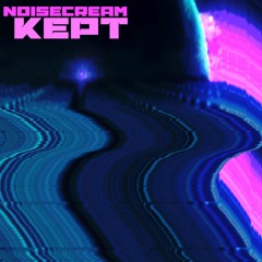 Kept