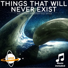 Things Which Will Never Exist