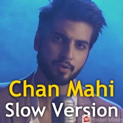 Chan Mahi (Slow Version) - Abdullah Qureshi ft. Razia Abrar