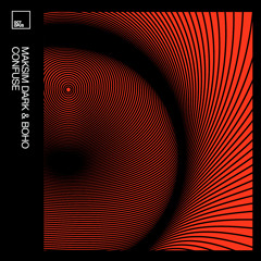 Maksim Dark & BOHO - Confuse ( Octopus Recordings )