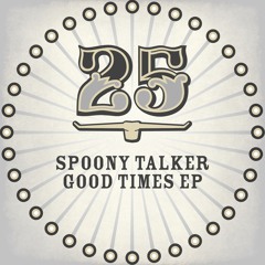 Spoony Talker - Good Times (Philip Bader Remix)[BAR25-037]
