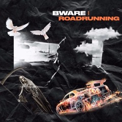 Bware - RoadRunning (Mixed by.SMK)