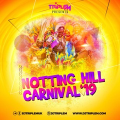 NOTTING HILL CARNIVAL 2019 MIX