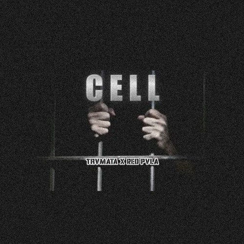 CELL - Trvmata x Red Pvla