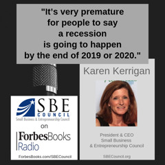 Karen Kerrigan, President/CEO, SBE Council (SBECouncil.org), on China and recession fears, and why small businesses remain optimistic about the economy (for now). Join Karen for SBA’s Twitter chat on attracting & retaining customers on Aug 27 @ 3 pm ET.