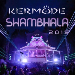 Kermode - Shambhala 2019 Mix - Pagoda