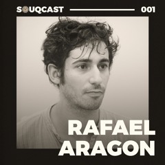 Rafael Aragon | Souqcast #1