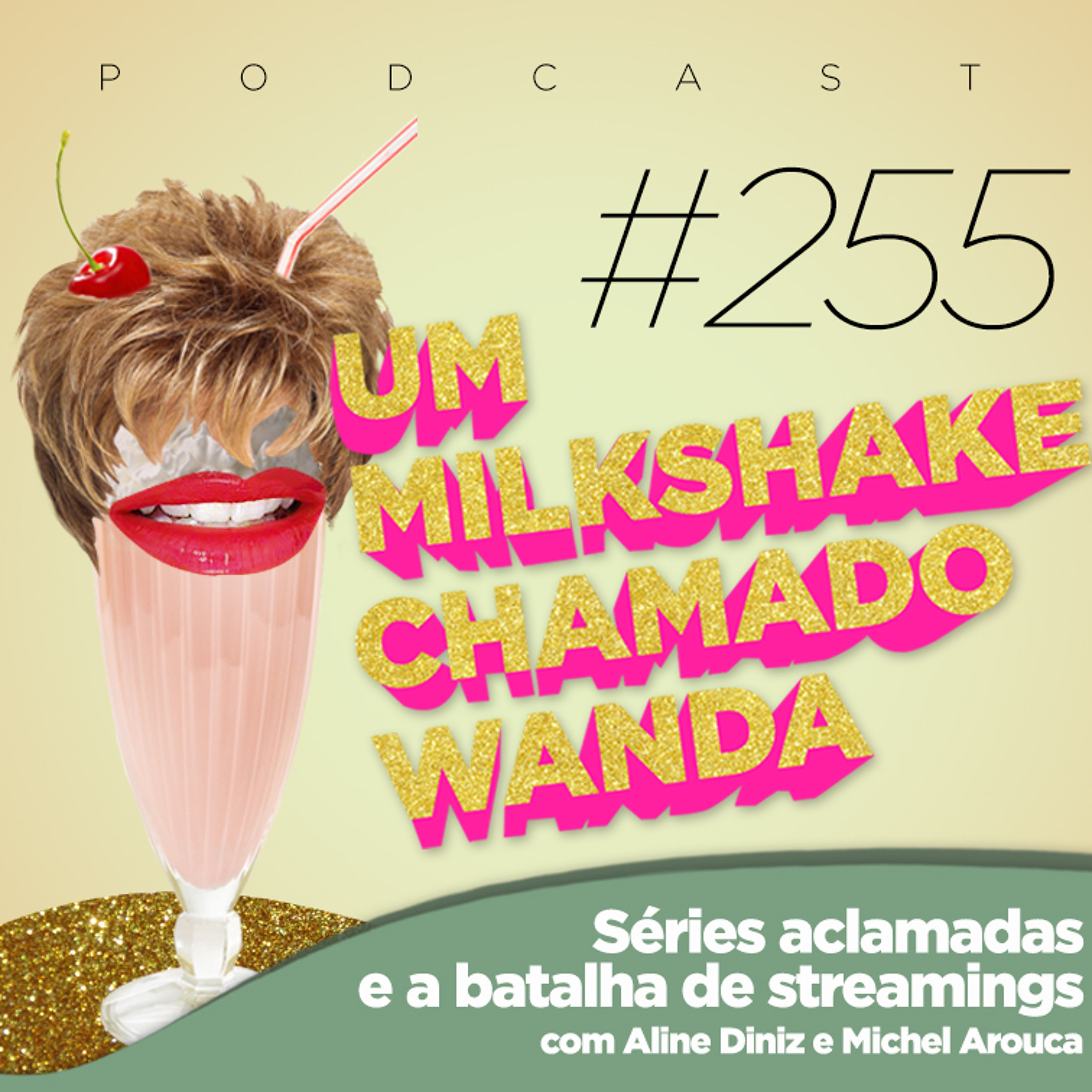 Um Milkshake Chamado Wanda
