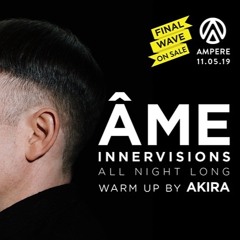 Akira live at 4 Year Ampere with Âme | Ampere, BE | 11-05-2019