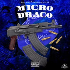 CashBoy - Micro Draco (feat. RubbabandRed) prod. by StoopidXool