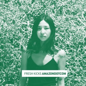 Fresh Kicks 115: Amazondotcom