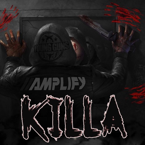 Amplify - Killa (Free Download)