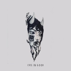 evil in good