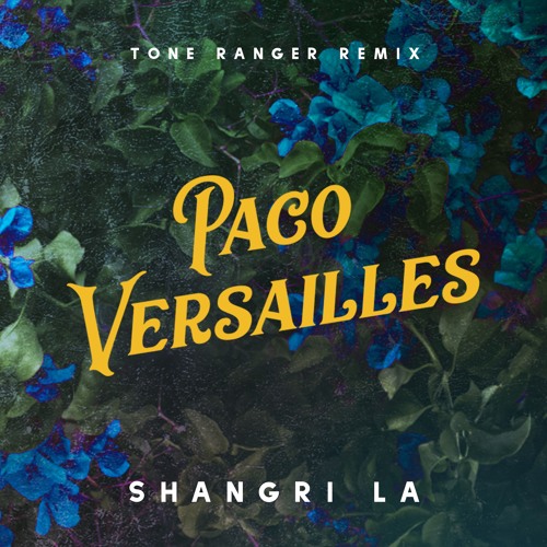 Shangri La (Tone Ranger Remix)