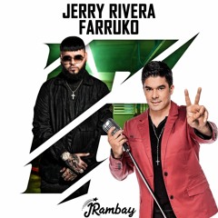 Jerry Rivera feat. Farruko - Qué Hay De Malo (RAMBAY Salsa Edit 92BPM)