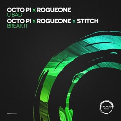 Premiere: Octo Pi X Rogue One X Stitch 'Break It' [Innovate Audio]