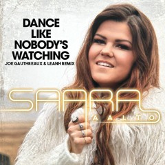 Saara Aalto - Dance Like Nobody's Watching (Joe Gauthreaux & Leanh Remix)