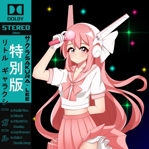 サクラSAKURA-LEE - I Should Be Dancing [Little Galaxy Girl - EP]