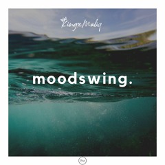 moodswing. - KingxMaliq