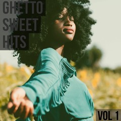 Ghetto Sweet Hits Vol 1 - Dj Klima