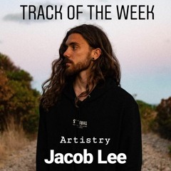TOTW: Jacob Lee - Artistry (Connect FM Special)