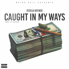 caught in my ways prod. raesam