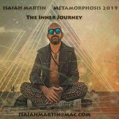 The Inner Journey - Metamorphosis 2019 - Mixed by Isaiah Martin
