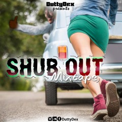 Shub Out - DuttyDex - Mayor Of Miami