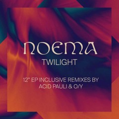[MAGIC014] Noema - Twilight (O/Y Remix) [Out Now]