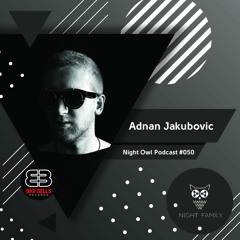 Night Owl Podcast No.50 - Adnan Jakubovic