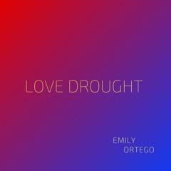 Love Drought