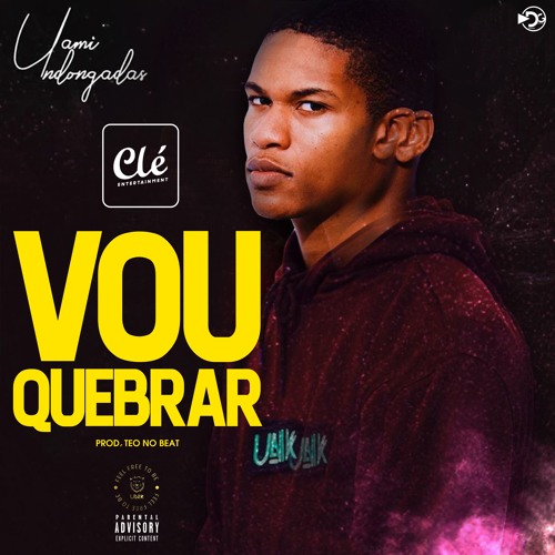 Uami Ngongadas - Vou Quebrar  (KEY ENTRETENIMENTO)