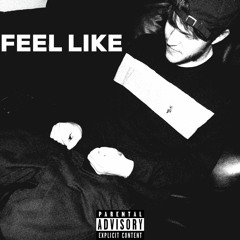 FEEL LIKE prod. Sosa