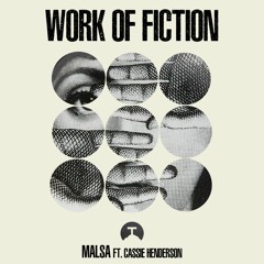 Malsa - Work Of Fiction (feat. Cassie Henderson)
