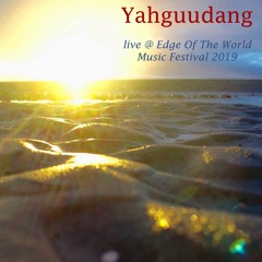 Yahguudang - live @ Edge Of The World Music Festival 2019