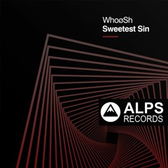 WhoøSh - Sweetest Sin [FREE DOWNLOAD]