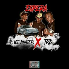 Ice Danger ft TRD - Espera