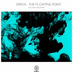 Erkka - The Floating Point (Original Mix)