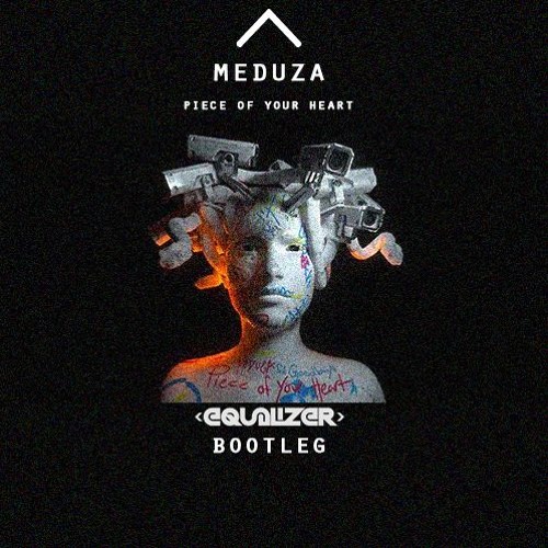 Stream Meduza - Piece Of Your Heart (Equalizer Bootleg) Ft. Goodboys by  Equalizer | Listen online for free on SoundCloud