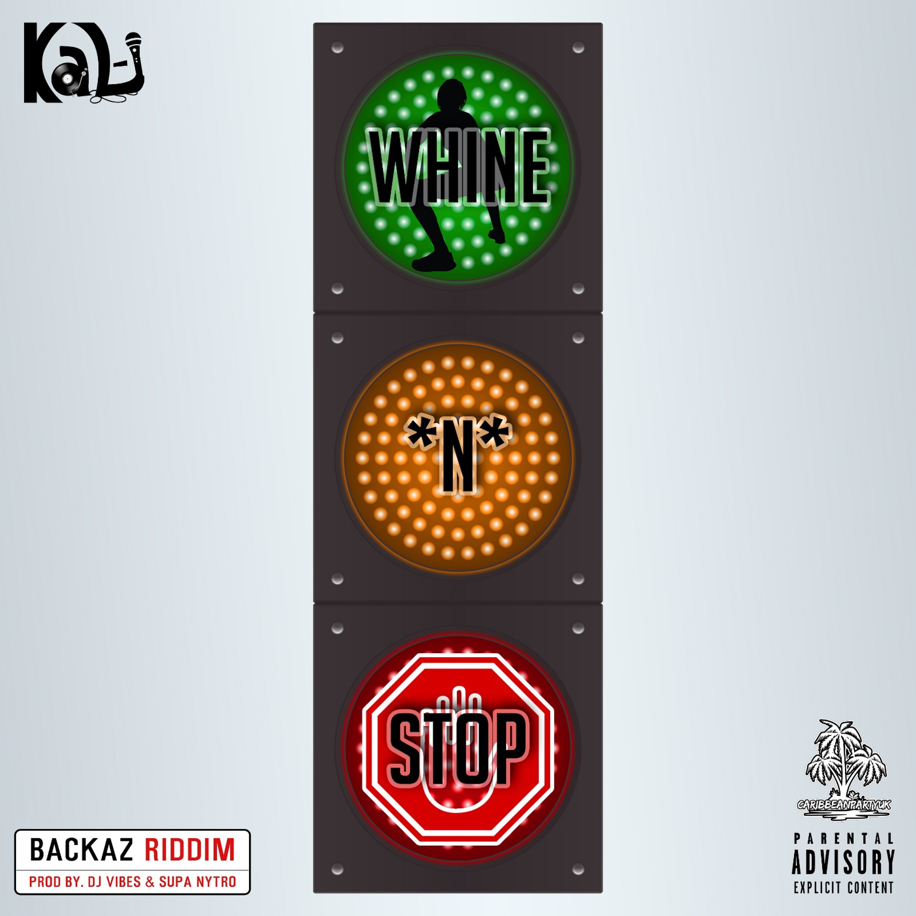 KAL-I - WHINE & STOP  🤸‍ (BACKAZ RIDDIM) episode artwork